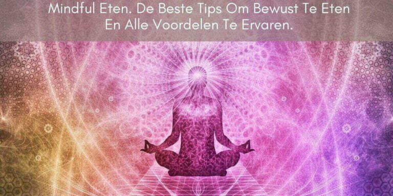 mindful eten tips en voordelen