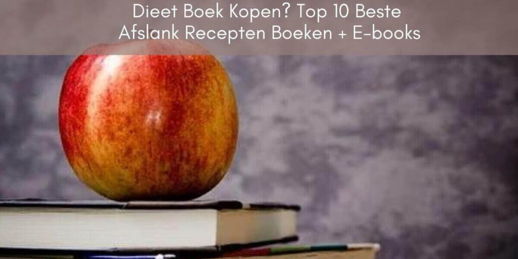 Dieet Boek Kopen Top 10 Beste Afslank Recepten Boeken en E-books