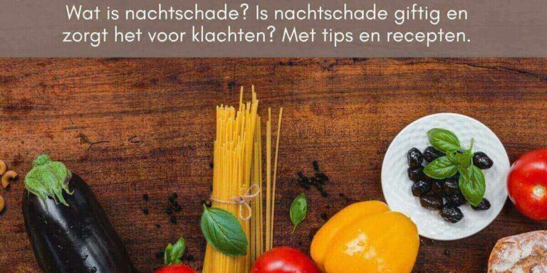 nachtschades. deze wel of niet eten