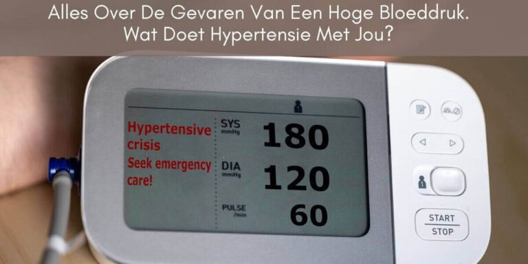 Alles Over De Gevaren Van Een Hoge Bloeddruk. Wat Doet Hypertensie Met Jou